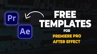 Free Templates for Premiere Pro & After Effect