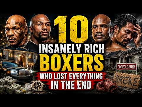 10 Insanely Rich Boxers Who Lost Everything In The End