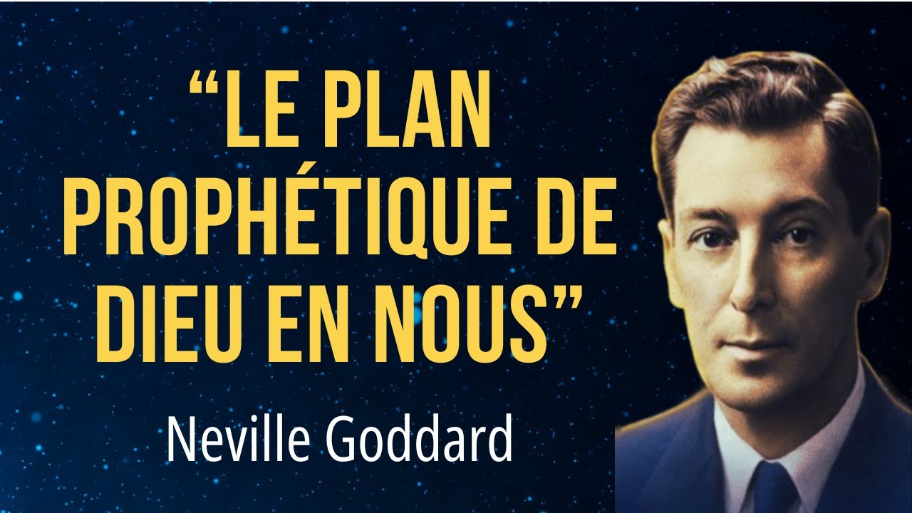 Le plan prophétique de Dieu en nous - Conférence de Neville Goddard - Loi de la conscience