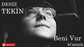 Deniz Tekin - Beni Vur (Cover)