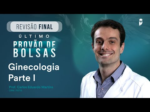 Revisão Final Último Provão de Bolsas - Ginecologia Parte I