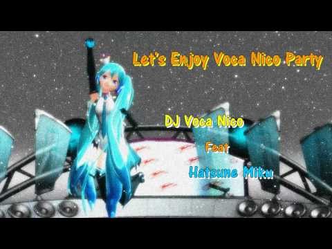 [初音 ミク] ☆Miku Hatsune☆ - Let's Enjoy Voca Nico Party