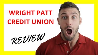 🔥 Wright Patt Credit Union Review: Pros and Cons for Savvy Members