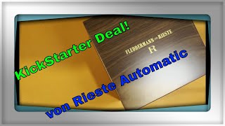 von Rieste automatic review.  KickStarter deal: First 50 - $550 next 100 $650 next 150 $750!