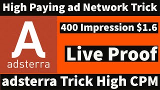 High Paying Ad Network Trick High CPM Best Ad Network Adsterra New Trick, Adsense Alternative