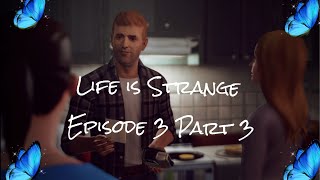 Life is Strange Episode 3 Chaos Theory - Gameplay Walkthrough - Part 3 (No Commentary)