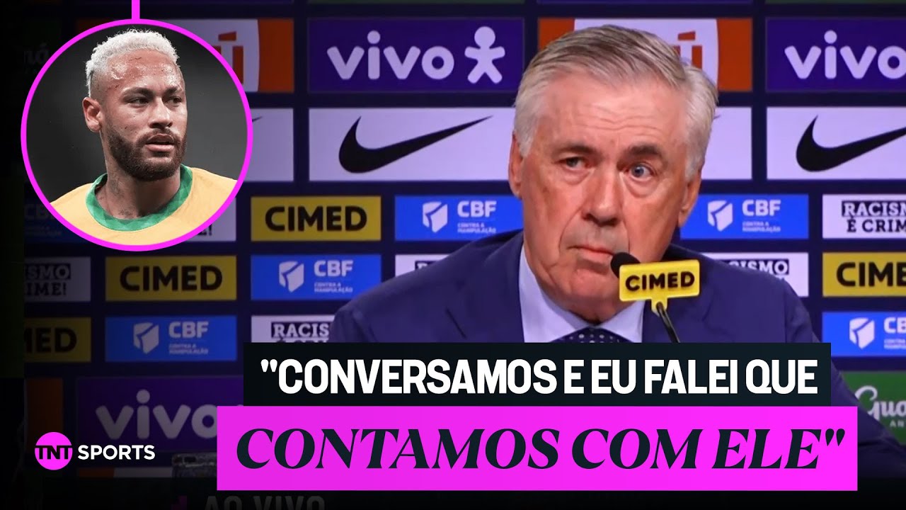 CONVOCAÇÃO FEITA! ANCELOTTI REVELA LISTA DE 23 NOMES E EXPLICA AUSÊNCIA DE NEYMAR
