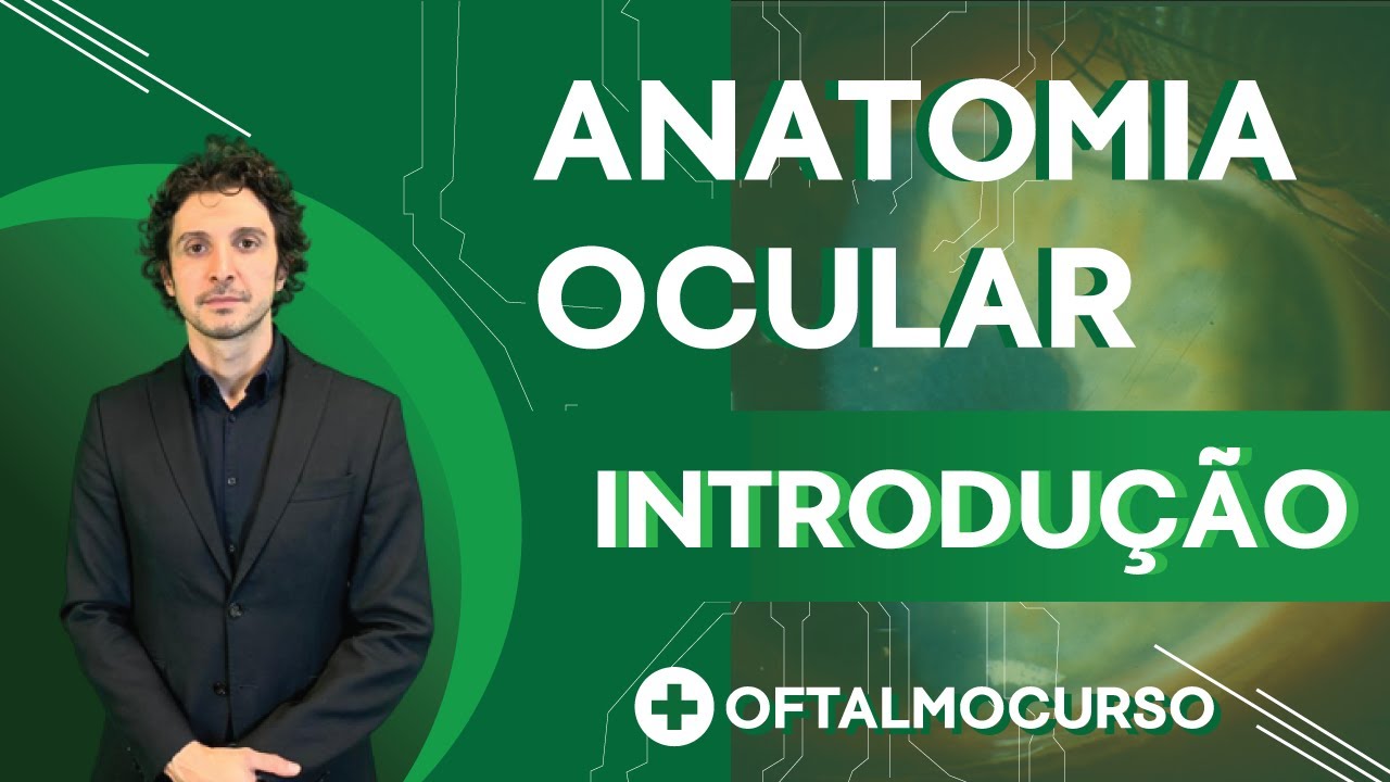 Introdução a Anatomia Ocular [R1]