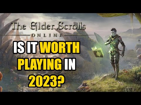 Is ESO Worth Playing in 2023?