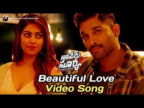 Beautiful Love Video Song | Naa Peru Surya Naa Illu India Songs | Allu Arjun | Anu Emmanuel |#NPSNII