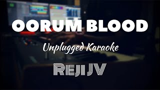 Download lagu Oorum Blood Unplugged | Karaoke with Lyrics | Reji JV mp3 Download lagu Oorum Blood Unplugged | Karaoke with Lyrics | Reji JV mp3