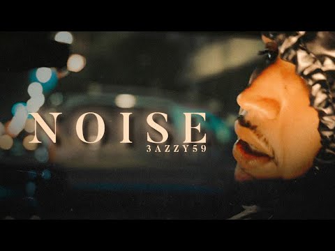 3AZZY 59 - NOISE ( CLIP OFFICIEL )
