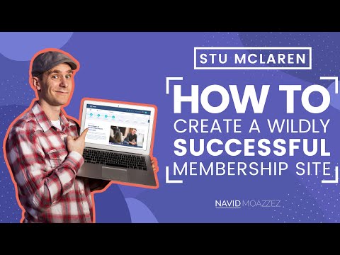 How to Create a Successful Membership Site with Stu McLaren (The Membership Experience - Tribe)