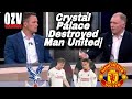 Crystal Palace 4-0 Man United| Erik ten Hag's Future?| Paul Scholes Ashley Young & Carragher Review|