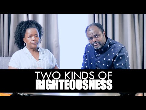 Two Kinds Of Righteous - Dr. Abel Damina