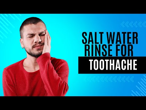 Salt Water Rinse for Toothache: 4 Benefits & Detailed Steps