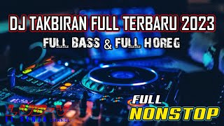 Download lagu DJ TAKBIRAN TERBARU 1445.H 2024 BASS HOREG || GEMA TAKBIR VERSI DJ mp3
