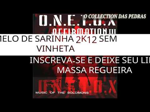MELO DE SARINHA 2K12 SEM VINHETA  ( ONETOX - HUTCHIE ) [ REGGAE RECORDAÇÃO ]