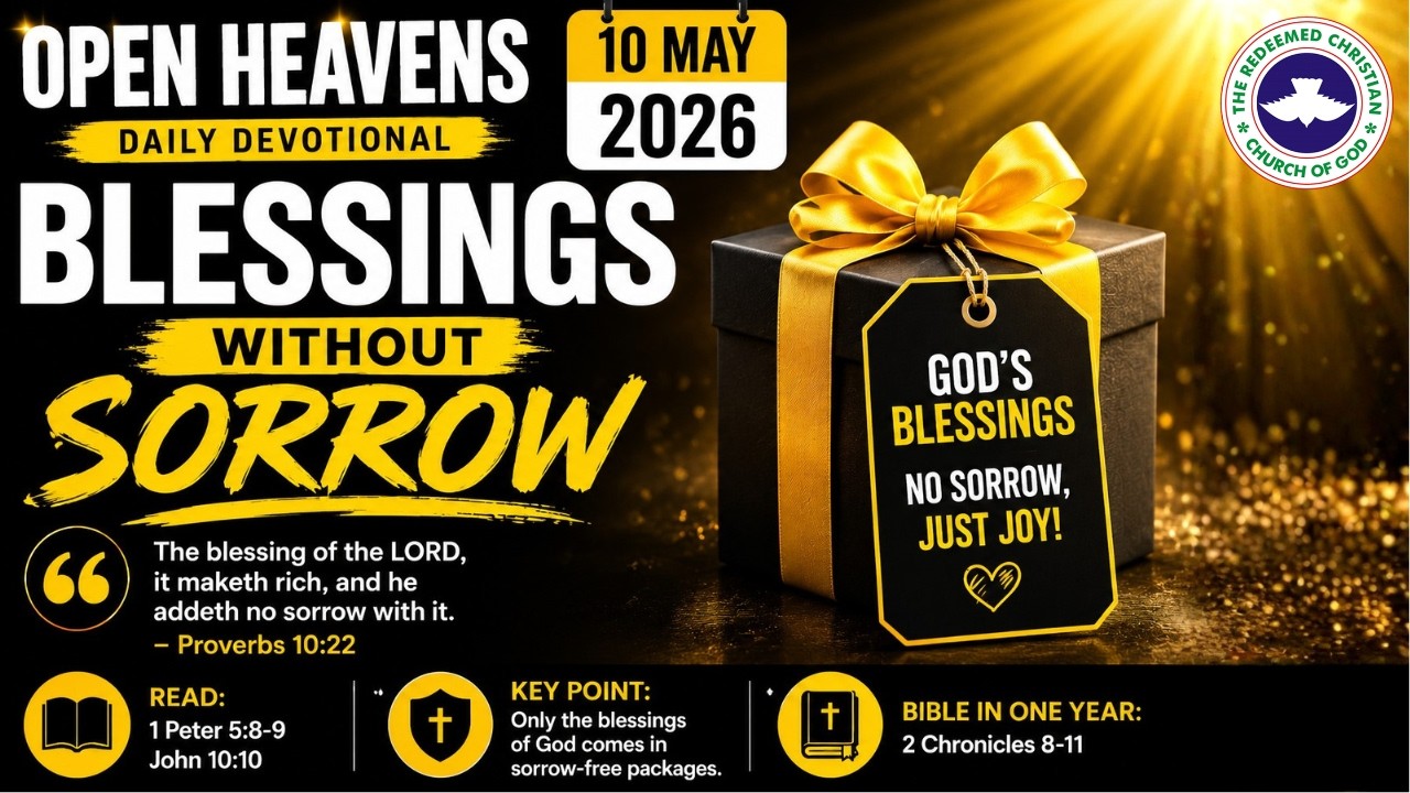 Blessings Without Sorrow| Sun, May10, 2026| Open Heavens Devotional| #openheavens