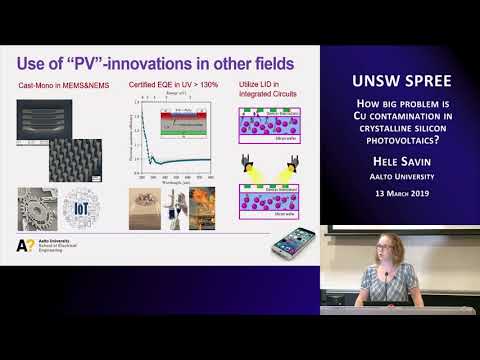 UNSW SPREE 201903-13 Hele Savin - Cu contamination in Crystalline Silicon Photovoltaics