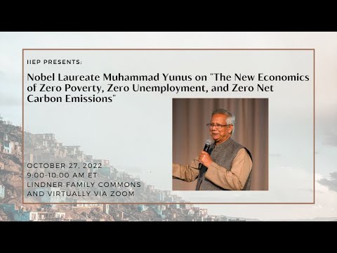 Muhammad Yunus on The New Economics of Zero Poverty, Zero Unemployment, & Zero Net Carbon Emissions