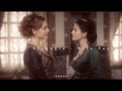 Fahir Atakoğlu - Hain Pusu (speed up & reverb)