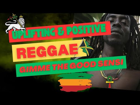 Uplifting and Positive Reggae - Gimme The Good Sensi - 100% Vinyl Mix - 2024