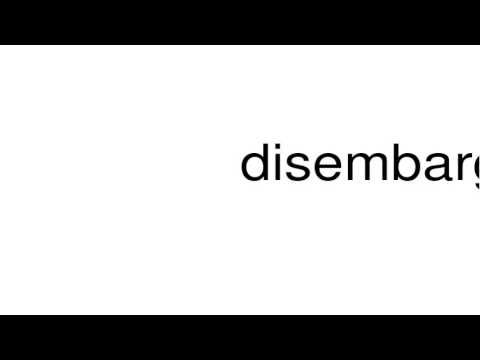 How to pronounce disembargo