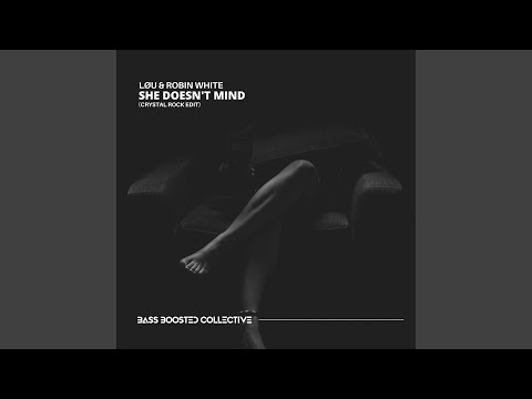 She Doesn't Mind (Crystal Rock Edit)