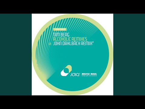 Alcoholic (John Dahlbäck Remix)