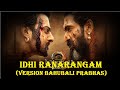 Idhi ranarangam song Prabhas version | Ft Prabhas | Bahubali 2 version | Ft Bahubali 2 |Prabhas fans