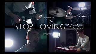 Toto - Stop Loving You (full band cover)