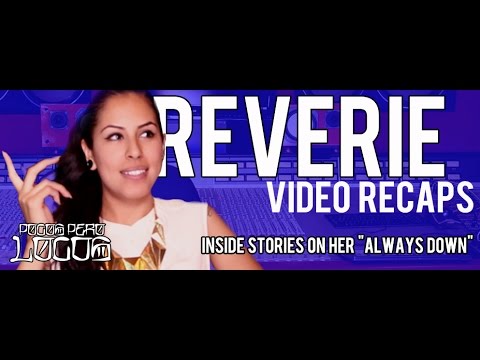 Reverie & Louden "Always Down" Official Music Video Recap on Pocos Pero Locos