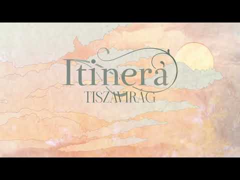 Itinera - Tiszavirág