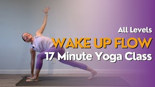 Wake Up Flow - 17 Minute Yoga Class