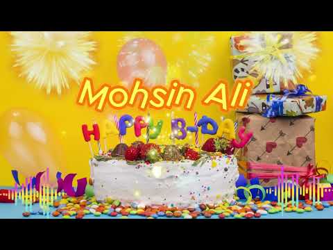 Mohsin Ali Happy Birthday Song Happy Birthday To You