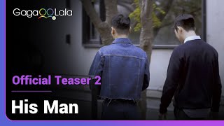 His Man | Official Teaser 2 | Giving you romance and drama all at one is the Korean gay dating show!