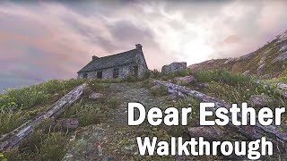 DEAR ESTHER: LANDMARK EDITION Gameplay Walkthrough FULL GAME - No Commentary