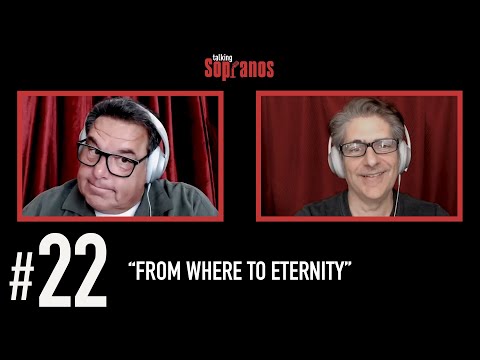 Talking Sopranos #22 "From Where to Eternity"