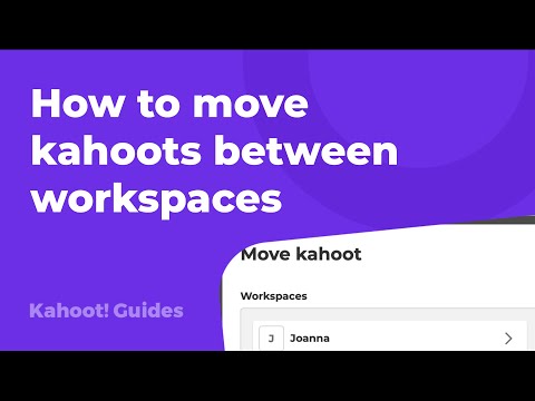 How To Move Kahoots Between Workspaces