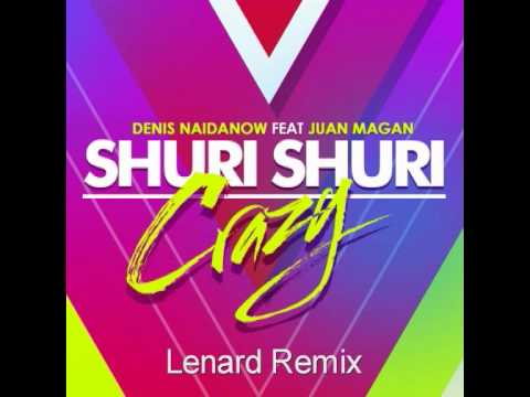 Juan Magan   Shuri Shuri Lenard RemiX