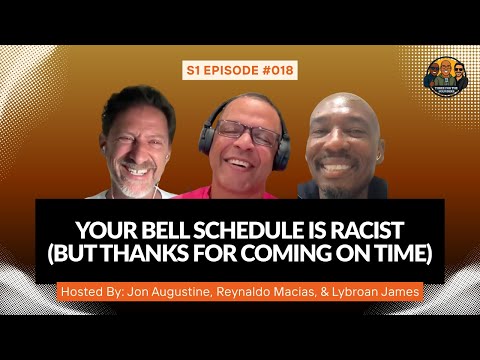 Ep. 18 - Your Bell Schedule Is Racist (But Thanks for Coming on Time) - Three for the Founders