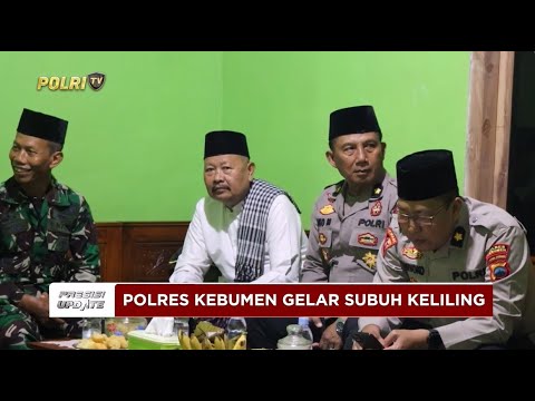 PRESISI UPDATE: POLRES KEBUMEN GELAR SUBUH KELILING 12/02/2025 08.00