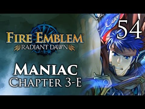 Part 54: Let's Play Fire Emblem Radiant Dawn, Maniac Mode, Chapter 3-E - "Rayve Party"