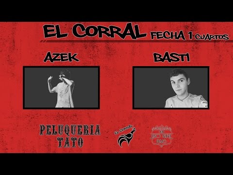 El Corral - Azek vs Basti (Cuartos) | Fecha 1