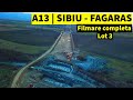 Autostrada A13 Sibiu Fagaras 21 03 2025 Filmare Completa Lot 3