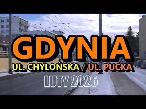 Gdynia Chylonia - luty 2025 r. Ulica Chylońska / ul. Pucka.