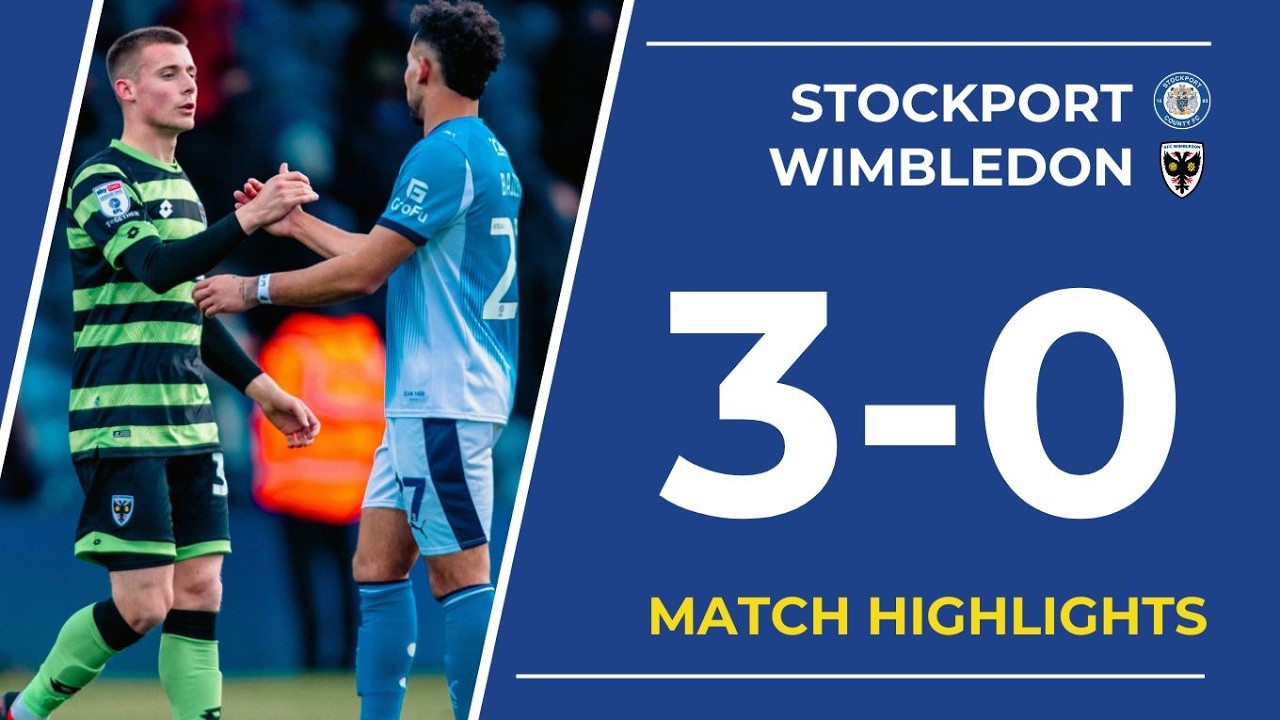 Stockport County vs A Wimbledon Highlights