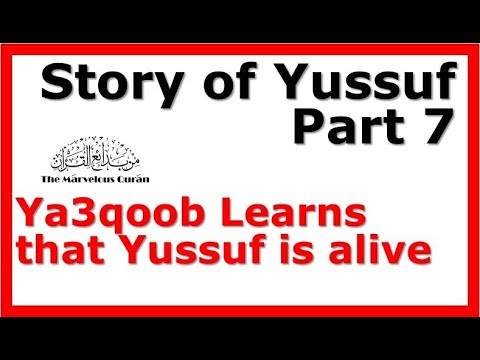 YT100 Story of Joseph (Yussuf) Part 7 - Ya3qub & the brothers discover that Yussuf is alive in Misr