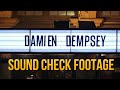 Damien Dempsey sound check footage London